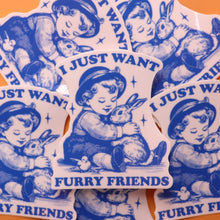 Load image into Gallery viewer, "...Furry Friends" Sticker
