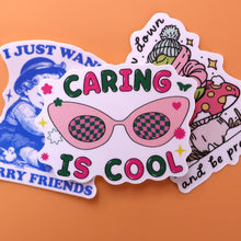 Load image into Gallery viewer, "Caring is Cool" Sticker