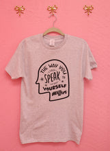 Load image into Gallery viewer, "The Way You Speak To Yourself Matters" Shirt