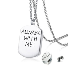 Load image into Gallery viewer, "Always With Me" Silver Dog Tag Cremation Necklace