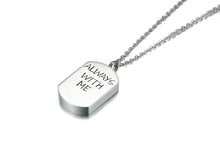 Load image into Gallery viewer, "Always With Me" Silver Dog Tag Cremation Necklace